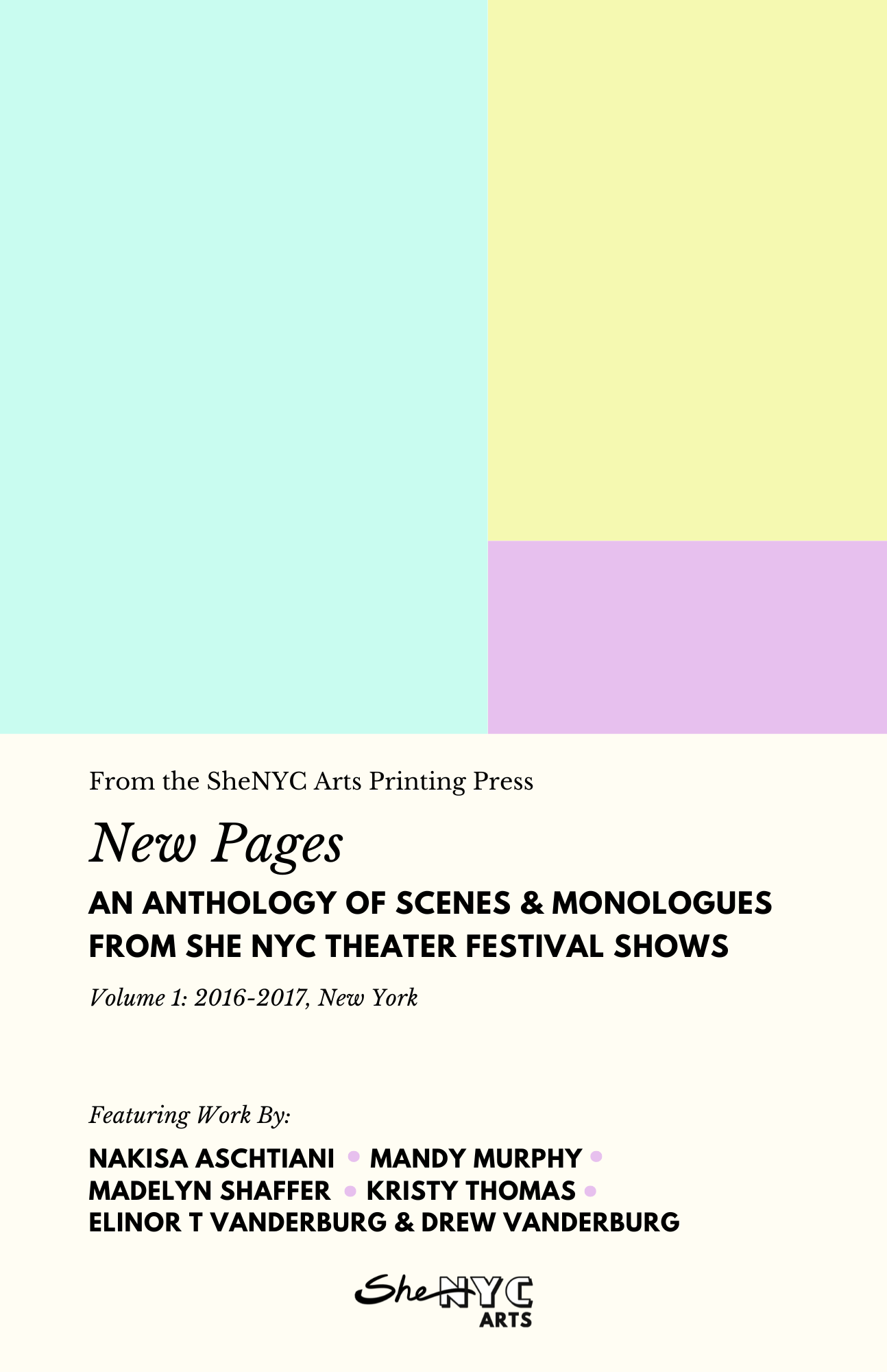 The front cover of the book: NEW PAGES, an anthology of scenes and monologues by She NYC Theater Festival Shows. Volume 1.