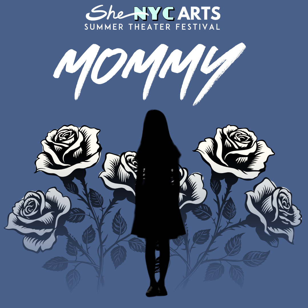 A black silhouette of a girl stands in front of black and white roses with the title "MOMMY".
