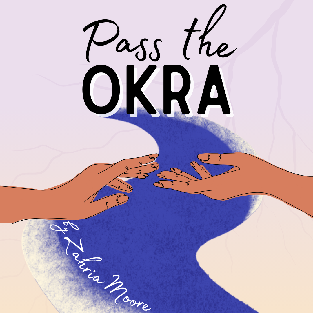 Pass the Okra